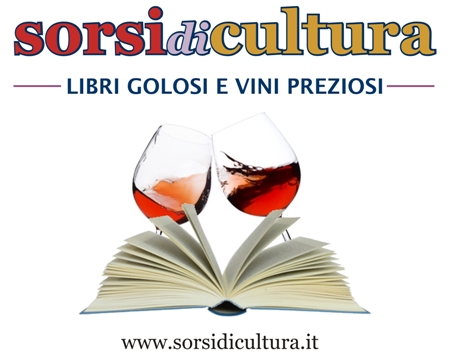 “Sorsi di cultura-Libri golosi per vini preziosi”