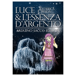 “Luce & l’essenza d’argento”, il nuovo libro di Federica Orsida