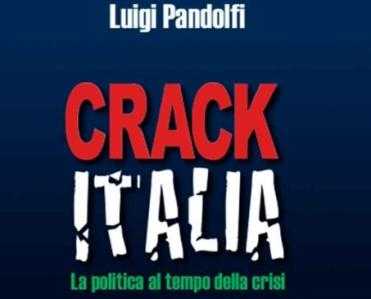 “Crack Italia: la politica al tempo della crisi”