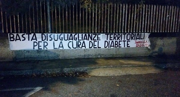 “Basta disuguaglianze territoriali per la cura del diabete” E' il testo degli striscioni affissi in tutta Italia da Impavidi Destini, associazione che si occupa di disabili