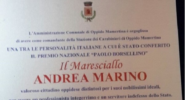 Oppido, l’Amministrazione Giannetta rende omaggio al Maresciallo Andrea Marino E' stato insignito del Premio Nazionale Paolo Borsellino