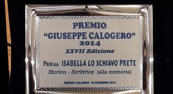 Consegnato il premio “Giuseppe Calogero” Attimi di commozione nel ricordo di Isabella Loschiavo