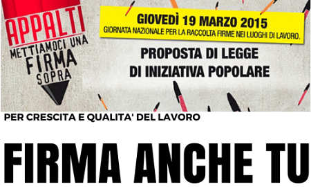 La Cgil si muove per una proposta di legge sul ” Sistema Appalti” A Reggio Calabria e Siderno saranno allestiti dei banchetti per la raccolta firme