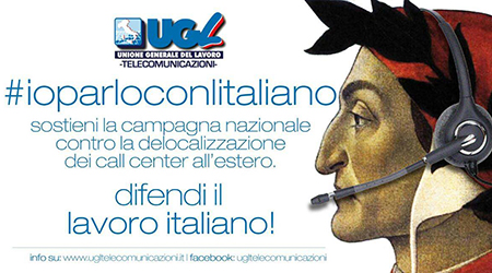 UGL lancia l’iniziativa #ioparloconlitaliano Il 17 aprile in programma un flash-mob anche a Cosenza e Catanzaro per contrastare la delocalizzazione dei call center all'estero