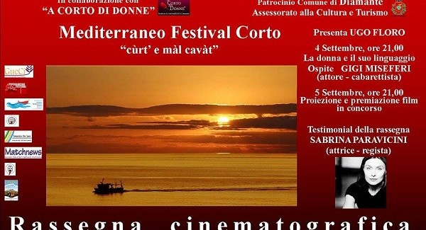 Parte la quinta edizione del Mediterraneo Festival  Corto L'evento si svolgerà nella consueta cornice della Piazzetta San Biagio a Diamante