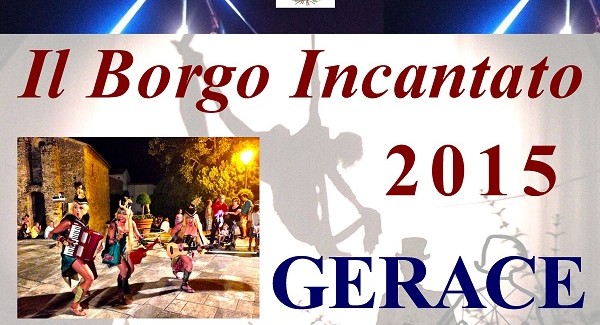 A Gerace sedicesima edizione de “Il Borgo Incantato” Parte la rassegna internazionale d'arte di strada