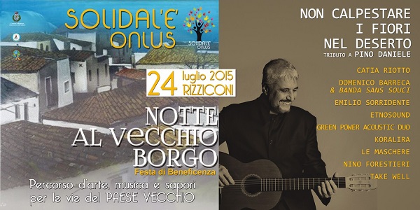 Rizziconi, terza edizione de “La notte al vecchio borgo” Tra arte e solidarietà la serata sarà anche un tributo alla musica di Pino Daniele 