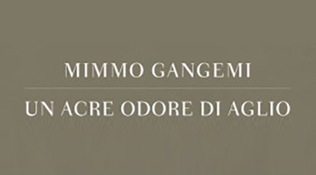 “Un acre odore di aglio” stasera a Melicuccà Il nuovo libro di Mimmo Gangemi sarà presentato stasera nel Chiostro del convento di Sant’Antonio da Padova