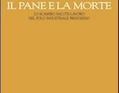 Al Cartella si parlerà di salute, ambiente e lavoro Domani, con la presentazione del libro "Il pane e la morte" di Renato Curcio