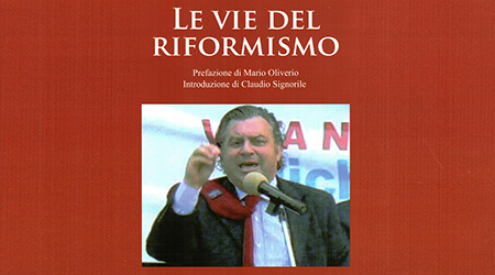 Michele Drosi racconta “Le Vie del Riformismo” Venerdì la presentazione del libro edito da AP Editore. Parteciperanno alla manifestazione anche Enzo Bruno, Mario Oliverio e Claudio Signorile