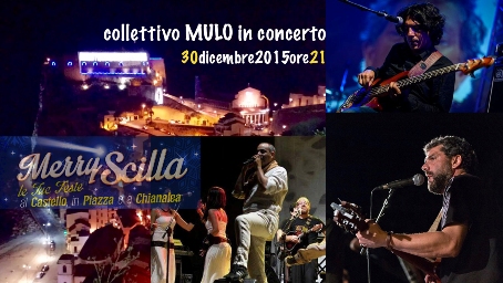 Merry Scilla, domani il grande concerto del Collettivo Mulo Il  31 la Notte delle Stelle al Castello Ruffo per un magico San Silvestro