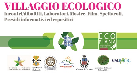 Cittanova, parte villaggio ecologico di Piana Eco Festival Seconda edizione per l’evento promosso dall’Associazione culturale "EcoPiana"