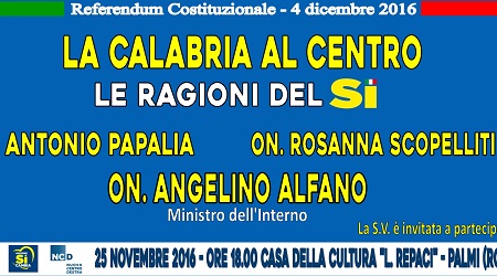 “Le ragioni del sì”, il ministro Angelino Alfano a Palmi Manifestazione promossa dal Nuovo Centro Destra - Area Popolare 