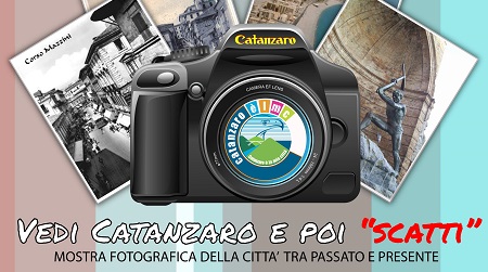 Parte mostra fotografica “Vedi Catanzaro e poi scatti” Verranno immortalati alcuni momenti significativi della città