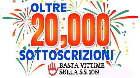 Mobilitazione S.S. 106, raccolte oltre ventimila sottoscrizioni Richieste al Presidente della Repubblica sulla "strada della morte"