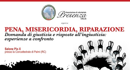 Giustizia come incontro, importante evento a Palmi Due giorni di incontri, dibattiti e testimonianze presso il Salone Pio X della Concattedrale