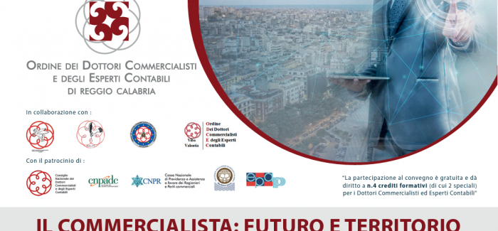 Reggio: il presente e il futuro dei commercialisti “Il Commercialista: Futuro e Territorio” è il tema dell’importante convegno organizzato dall’Ordine dei dottori commercialisti e degli esperti contabili