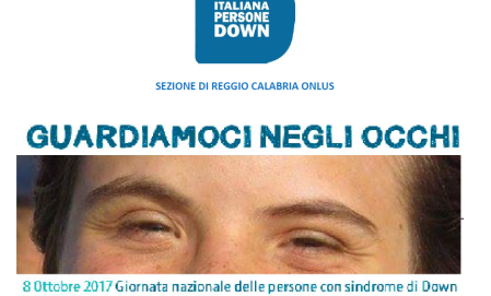 “Guardiamoci negli occhi” per combattere i pregiudizi Nel territorio reggino attività di sensibilizzazione con la Giornata Nazionale delle persone con sindrome di Down