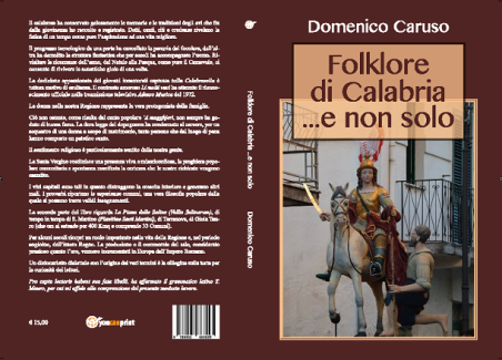 Arriva “Folklore di Calabria… e non solo” Ultimo lavoro di Domenico Caruso