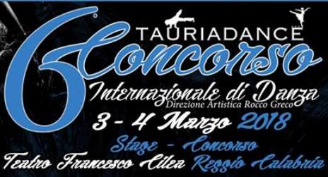 Al via la sesta edizione di TauriaDance Campus Il concorso di danza si svolgerà nelle giornate del 3 e 4 Marzo presso il teatro "Francesco Cilea" di Reggio Calabria