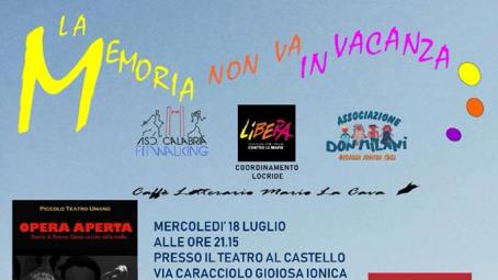 La Locride ricorda le vittime innocenti della criminalità Dal 18 al 22 luglio la manifestazione "La memoria non va in vacanza"