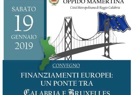 “Finanziamenti europei: un ponte tra Calabria e Bruxelles” E' il tema del convegno che si terrà sabato ad Oppido Mamertina