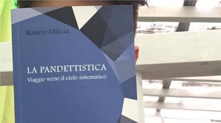 Presentato primo lavoro editoriale di Rosario Milicia Il libro si intitola: "La Pandettistica, viaggio verso il cielo sistematico"