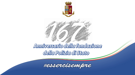 Polizia di Stato festeggia anniversario fondazione 167 anni di uomini, storie, emozioni. Il commento delle istituzioni