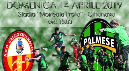 Calcio serie D, verso il derby tra Cittanova e Palmi Le altre gare della quattordicesima giornata di ritorno