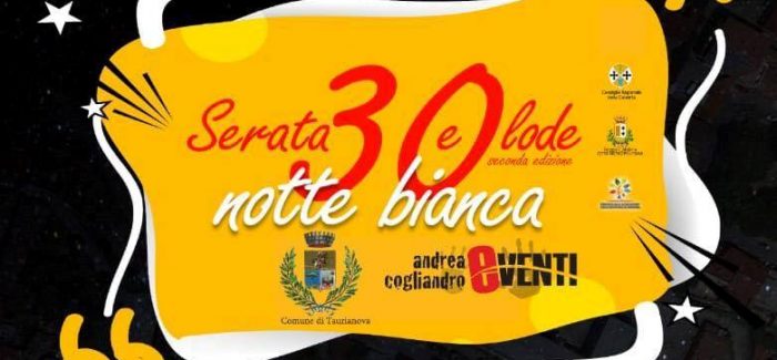 Taurianova, “Notte Bianca” serata “30 e lode” L'evento si terrà il 14 agosto. All'interno la mappa della serata