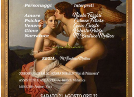 Ardore, al Castello Feudale di Ardore Superiore Amore e psiche di Apuleio Dopo quasi due anni dal debutto al Palazzo della Cultura di Locri, ritorna sera del 21 agosto 2021, con inizio alle ore 22,00, sul palcoscenico del teatro al Castello Feudale di Ardore Superiore