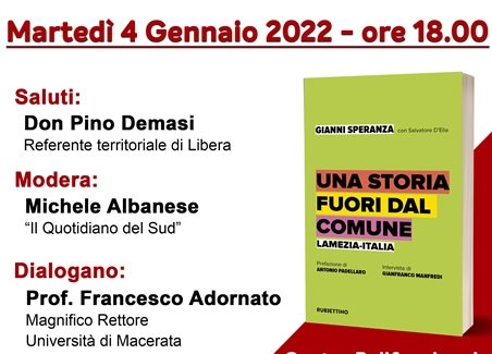 Polistena, presentazione del libro di Gianni Speranza “Una storia fuori dal comune” Un importante appuntamento oggi martedì 4 gennaio alle ore 18.00 presso il Centro Polifunzionale Padre Pino Puglisi