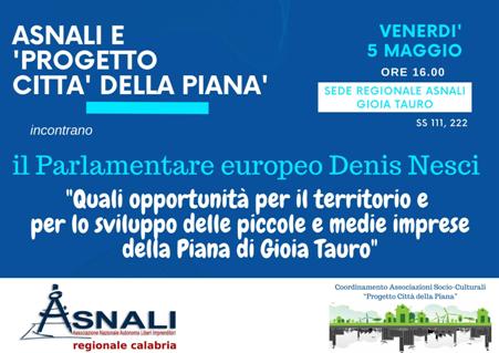 As.NALI e l’ Associazione Città della Piana sulle necessità della nostra terra e su come utilizzare i finanziamenti UE Venerdì 5 maggio 2023, con inizio dei lavori alle ore 16.00 , presso la sede As.NALI