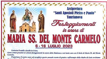 Taurianova, tutto pronto per i festeggiamenti della Madonna SS del Carmelo. PROGRAMMA Si inizia il 6 luglio con il tradizionale "U Mbitu" e si chiuderà il 17 luglio, mentre il 16 dopo la processione ci sarà il concerto di Mimmo Cavallaro