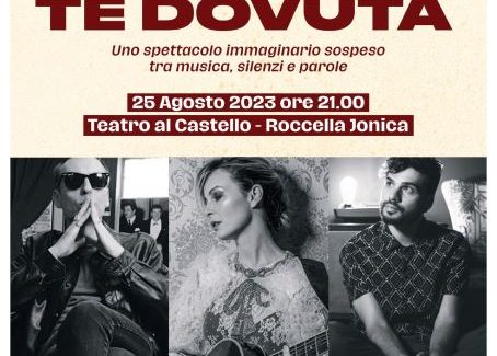 “La voce a te dovuta”, Mauro Ermanno Giovanardi, Violante Placido e Barreca il 25 Agosto al Teatro al Castello di Roccella Jonica L’estate non è ancora finita e uno spettacolo unico, un’anteprima nazionale, attende il pubblico calabrese