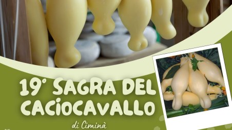 Torna a Ciminà la Sagra del Caciocavallo Il 18 agosto prossimo la XIX edizione dell'ormai nota Sagra, una serata tutta dedicata al pregiato formaggio che diventa il pretesto per una riflessione, individuale e collettiva, sui temi della produzione casearia