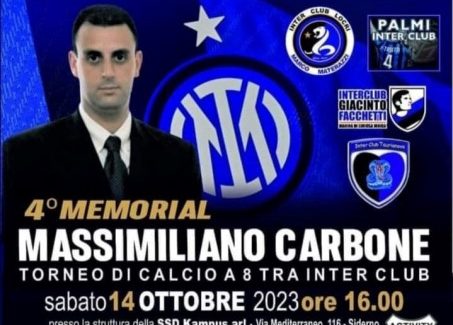 Memorial “Massimiliano Carbone” organizzato dagli Inter Club a Siderno Nel segno del ricordo di Massimiliano Carbone e della solidarietà gli Inter Club “Materazzi” di Locri, “Facchetti” di Gioiosa Marina, “Luvarà” di Taurianova e “Zanetti” di Palmi, rinnovano l’appuntamento con il “Memorial Massimiliano Carbone”