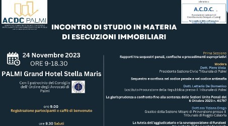 Palmi, incontro di studio in materia di esecuzioni immobiliari. Locandina Si terrà domani dalle ore 9 alle 18.30 presso Grand Hotel Stella Maris