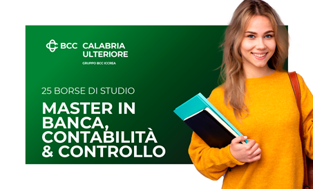 “A sostegno delle nuove generazioni, la BCC della Calabria Ulteriore offre dodici borse di studio per il Master in Banca, Contabilità & Controllo” Sono dodici le borse di studio per un master di I livello in “Banca, Contabilità & controllo” organizzato dall’università Federico II di Napoli