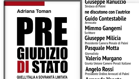 Importante appuntamento oggi a Palmi con la presentazione del libro “Pregiudizio di Stato. Il Caso Oliverio” di Adriana Toman Organizzato dalla Camera Penale presso la Casa della Cultura - Pinacoteca, alle ore 17.30. Il Programma