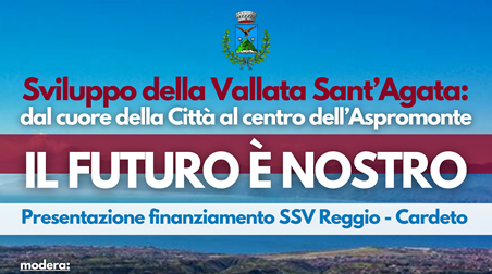 Evento. “Sviluppo della Vallata Sant’Agata: dal cuore della Città al centro dell’Aspromonte. Il futuro è nostro” Il titolo della conferenza aperta alla cittadinanza durante la quale interverranno, in particolare, il Sindaco di Cardeto, Daniela Arfuso, il Senatore Nicola Irto, il Deputato Francesco Cannizzaro, ed al quale parteciperanno diverse autorità ed istituzioni del territorio