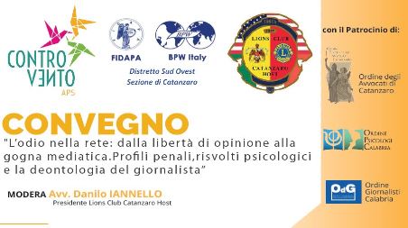 “L’odio nella rete: dalla libertà di opinione alla gogna mediatica. Profili penali, risvolti psicologici e la deontologia del giornalista” Lunedì 13 maggio, dalle ore 15:30 alle ore 18:30,   all'Hotel Guglielmo di Catanzaro