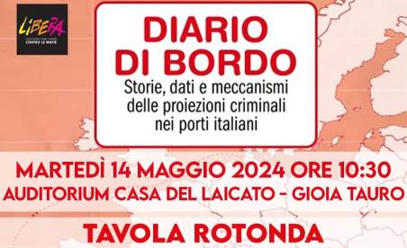 Gioia Tauro, presentazione del rapporto “Diario di bordo” Le notizie degli ultimi giorni relative all’inchiesta di Genova, che vede il porto come crocevia delle condotte illecite corruttive, e quelle dell’ennesimo sequestro di droga, 250 kg, avvenuto al porto di Gioia Tauro, confermano ulteriormente come gli scali marittimi rappresentano per i gruppi criminali un’opportunità per incrementare i propri profitti 