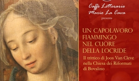 Evento. Un capolavoro fiammingo nel cuore della Locride Il trittico di Joos Van Cleve nella Chiesa dei Riformati di Bovalino