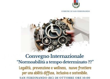 San Ferdinando, il 26 ottobre grande appuntamento con il Convegno Internazionale su “Normoabilità a tempo determinato?!?”. IL PROGRAMMA Questo evento segna l’inizio di un progetto innovativo e ambizioso, volto alla realizzazione di due laboratori specializzati per lo screening e la gestione medica delle persone disabili e fragili, con l'obiettivo di supportarle nel loro percorso sportivo