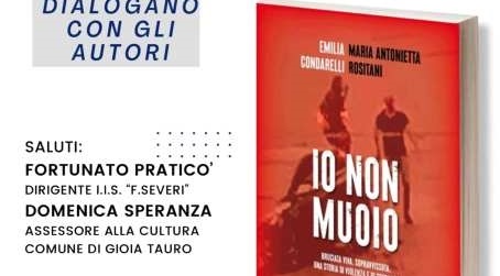 Al “Severi” di Gioia Tauro si parla di “Violenza di genere Il rumore delle parole contro il silenzio che uccide” Il primo incontro si terrà il 18 novembre 2024, alle ore 10:00, presso l’Auditorium “Nicholas Green” dell’IIS Severi. Durante l’evento verrà presentato il libro “Io non muoio” di Emilia Condarelli