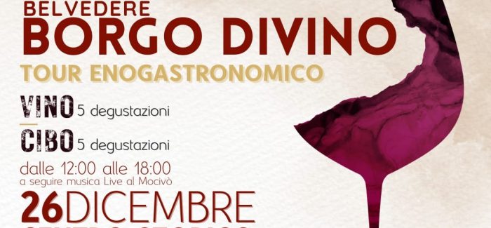 NATALE DI SCOPERTA E SAPORI: BELVEDERE BORGO DIVINO Il 26 dicembre, dalle 12:00 alle 18:00, il centro storico ospiterà “Belvedere Borgo Divino”, un evento enogastronomico pensato per celebrare le festività natalizie attraverso un percorso di gusto e cultura