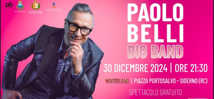 Winterland, lunedì 30 il concerto di Paolo Belli e della sua Big Band a Siderno